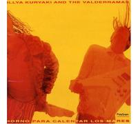 Illya Kuryaki & the Valderrama - Horno Para Calentar Los Mares