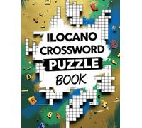 Ilocano Crossword Puzzle Book: Fun & Challenging Word Puzzles in the Ilocano Language