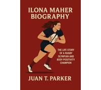 ILONA MAHER BIOGRAPHY: The Life Story Of A Rugby Olympian And Body Positivity Champion