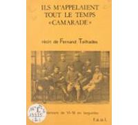 Ils Mappelaient Tout Le Temps Camarade (ebook)