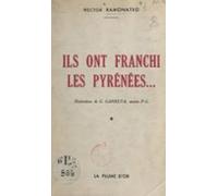 Ils Ont Franchi Les Pyrénées... (ebook)