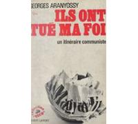 Ils Ont Tué Ma Foi (ebook)