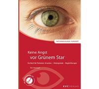 Ilse Strempel Keine Angst vor Grünem Star: Ein Buch für Patienten: (Tapa blanda)