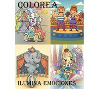 ILUMINA EMOCIONES: COLOREA