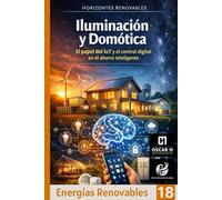 Iluminación y Domótica: El papel del IoT y el control digital en el ahorro inteligente (ENERGIAS RENOVABLES)