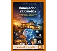 Iluminación y Domótica: El papel del IoT y el control digital en el ahorro inteligente (ENERGIAS RENOVABLES)