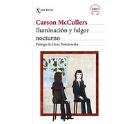 Iluminación y fulgor nocturno: Prólogo de Elena Poniatowska (Biblioteca Formentor)