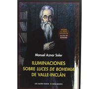 Iluminaciones sobre luces de bohemia de Valle-Inclán (Los Cuatro Vientos)