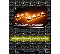 Iluminan el camino: Interpretación y psicología de las velas japonesas: Volume 1
