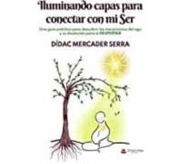 Iluminando Capas Para Conectar Con Mi Ser