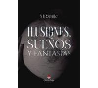 Ilusiones Sueños Y Fantasías