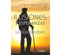 Ilusiones y Esperanzas en la tercera edad (BASICA)