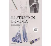 Ilustracion De Moda: Tecnicas Y Metodos De Dibujo Profesional