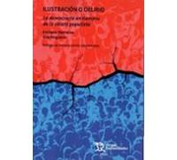 Ilustración o Delirio. La democracia en tiempos de la cólera populista