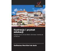 Ilustracja i prymat edukacji: Pogl¿dy António Nunes Ribeiro Sanchesa i markiza de Condorcet