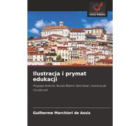 Ilustracja i prymat edukacji: Poglądy António Nunes Ribeiro Sanchesa i markiza de Condorcet
