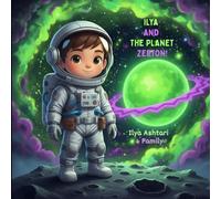 ILYA AND THE PLANET ZEBTON
