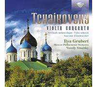 Ilya Grubert; Moscow Philharmonic Orchestra - TCHAIKOVSKY: Violin Concerto
