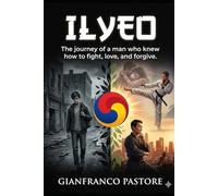 ILYEO: The journey of a man who knew how to fight, love and forgive