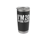 I'm 20 In Dog Years Funny Old Age Birthday Elder Vaso térmico de acero inoxidable de doble pared