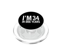 I'm 34 In Dog Years Funny Old Age Birthday Elder PopSockets PopGrip para MagSafe