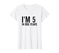 I'm 5 In Dog Years Funny Old Age Birthday Elder Camiseta gráfica económica, Mujer, Blanco, S