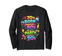 I'm 70s Born 80s Raised 90s Party Funny Throwback Declaración Manga Larga