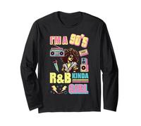 Im 90s R&B Kinda Girl Retro RnB Hip Hop Mujeres Niñas Niños Manga Larga
