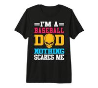 I'm A Baseball Dad Nothing Scares Me Softball Player Camiseta Premium