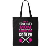 I'm A Baseball Mom Kind of Like A Normal Mom Just Cooler - Bolsa de algodón ecológico natural, color negro, Black, Talla única