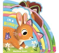 I'm a Bunny: A dinky shaped board book packed with baby animals!