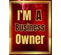 I'm A Business Owner: Business Development & Entrepreneurship Workbook