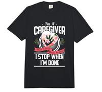 I'm A Caregiver I Don't Stop When I Am Tired Caregivers Gift Comfort Colors Adult Heavyweight T-Shirt