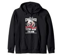 I'm A Caregiver I Don't Stop When I Am Tired Caregivers Gift Sudadera con Capucha