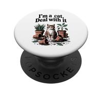 I'm A Cat Deal With It Sofá para gatos Plantas para gatitos Amante de los gatos PopSockets PopGrip Adhesivo