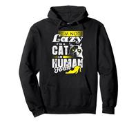 I'm a Cat in Human Form Funny Kitty Cats Camiseta Sudadera con Capucha
