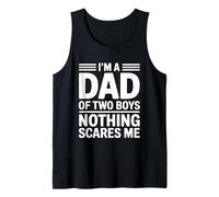 I'm A Dad of Two Boys Nothing Scares Me Camiseta sin Mangas