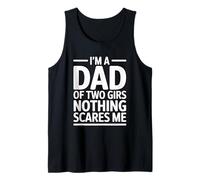 I'm A Dad of Two Girls Nothing Scares Me Camiseta sin Mangas