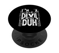 I'm A Devil Duh Funny Sarcastic Humor Attitude |||- PopSockets PopGrip Adhesivo