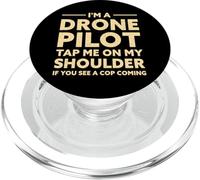 I'm A Drone Pilot Tap Me On My Shoulder Funny Drone Diciendo PopSockets PopGrip para MagSafe