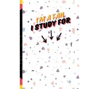 I'm a Fan, I Study for...: Funny Gift Notebook Journal for Fan Girl Fan Boy fans