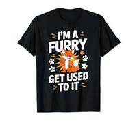 Im A Furry Get Use To It Camisa Lindo Orgullo Peludo Camiseta