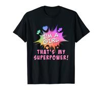 I'm a Girl That My Superpower - Diseño de arco iris para niñas Camiseta