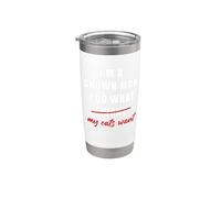 I'm a Grown Man I Do What... My Cats Want Humor Vaso térmico de acero inoxidable de doble pared