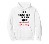 I'm a Grown Man I Do What... My Coton de Tulear Wants Humor Sudadera con Capucha