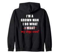 I'm a Grown Man I Do What... My Dogs Want Humor Sudadera con Capucha
