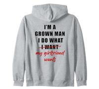 I'm a Grown Man I Do What... My Girlfriend Wants Humor Sudadera con Capucha