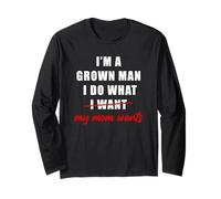 I'm a Grown Man I Do What... My Mom Wants Humor Manga Larga