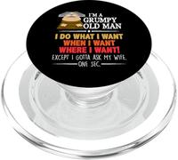 I'm A Grumpy Old Man I Do What I Want When I Want Funny PopSockets PopGrip para MagSafe