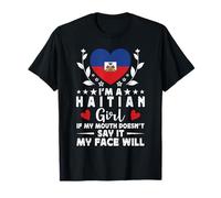 I'm a Haitian Girl Haitian Face Haiti Flag Camiseta
